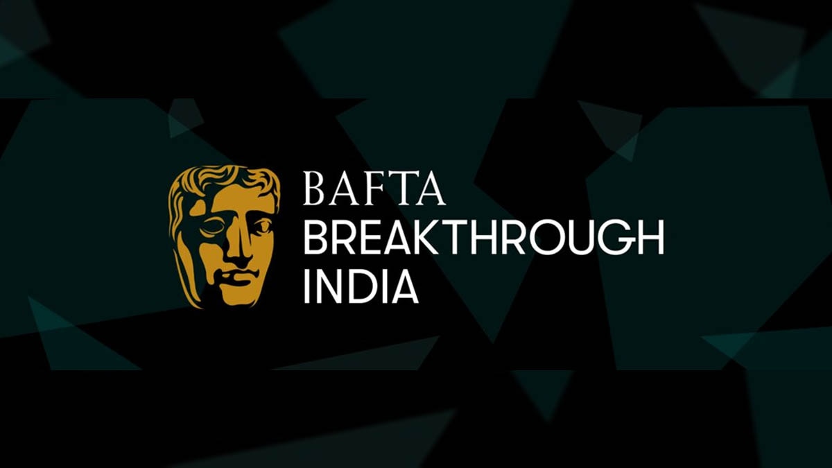 BAFTA Breakthrough India deadline extended BAFTA Breakthrough India deadline extended
