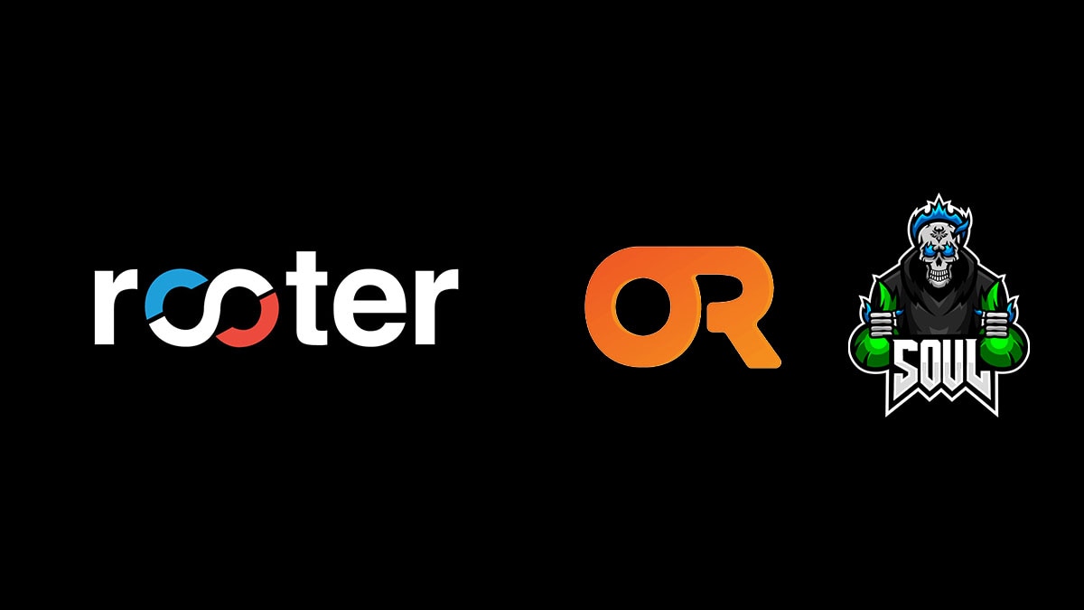 Rooter teams with OR Esports and Team SouL as exclusive broadcast partner Rooter teams with OR Esports and Team SouL as exclusive broadcast partner